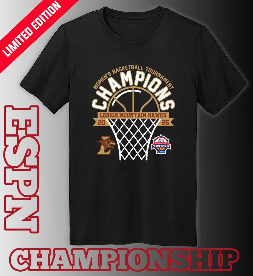 Official Lehigh Mountain Hawks 2026 Patriot League Women’s Basketball Tournament Champions Shirt