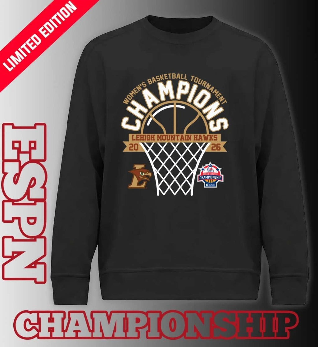Official Lehigh Mountain Hawks 2026 Patriot League Women’s Basketball Tournament Champions Shirt