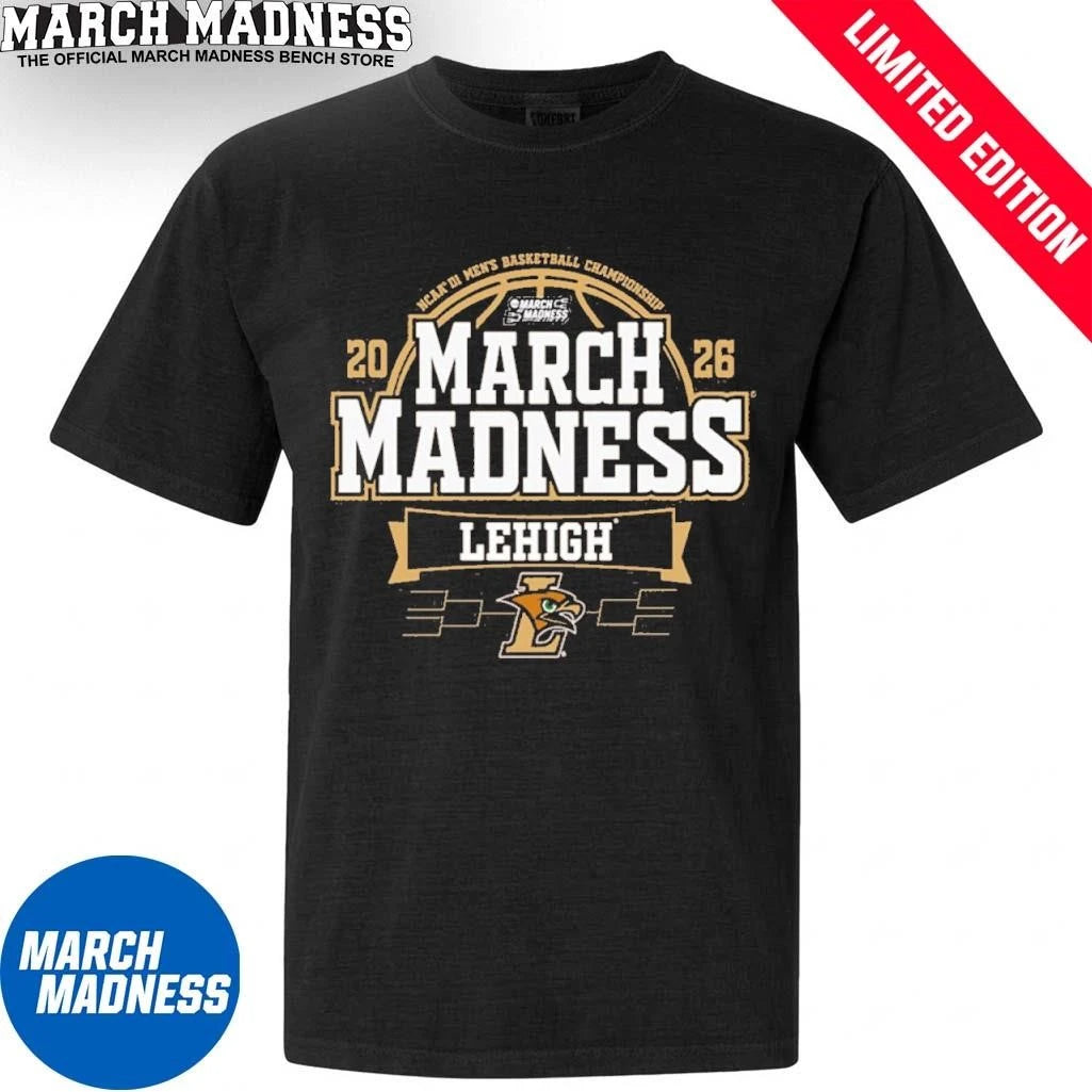 Official Lehigh Mountain Hawks March Madness NCAA Men’s Basketball 2026 T-Shirt