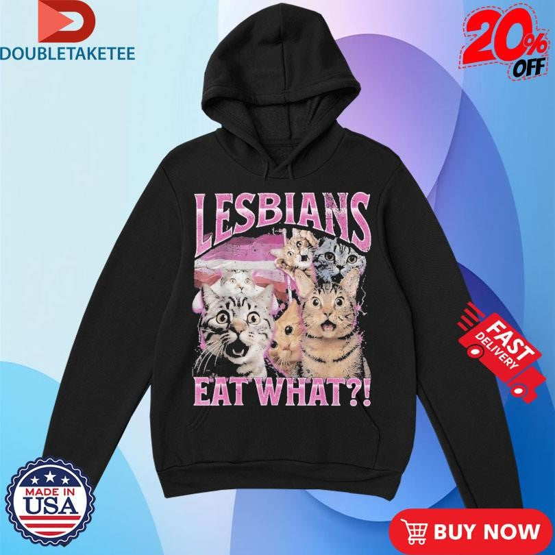 Official Lesbians Eat What Cat Shirts
