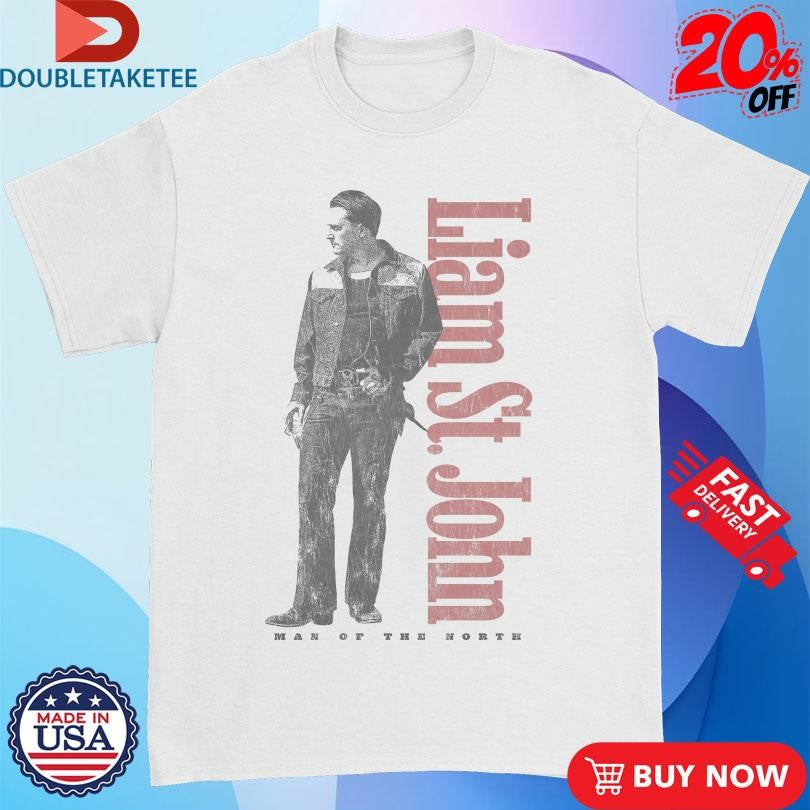 Official Liam St. John Man Of The North Shirts