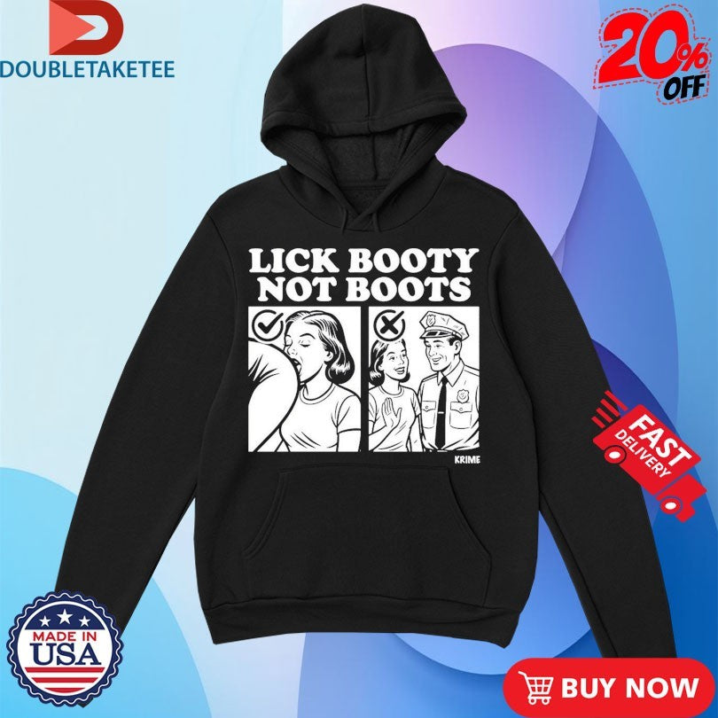 Official Lick Booty Not Boots Krime Shirts