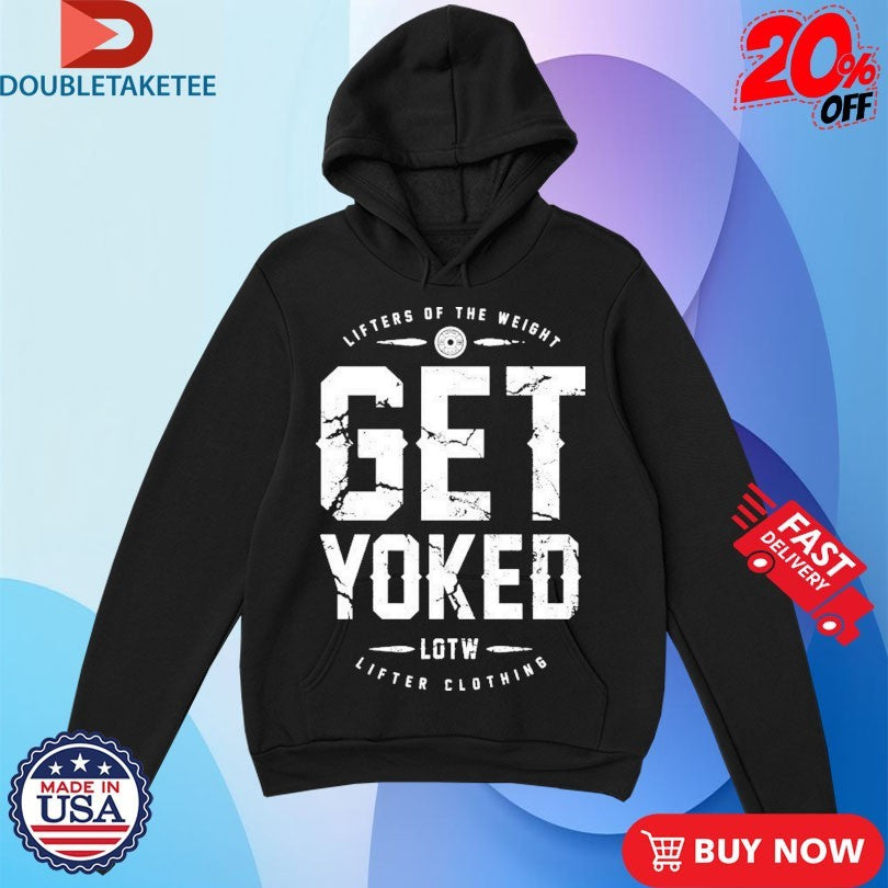 Official Lifter Get Yoked Lifters Of The Weight Shirts