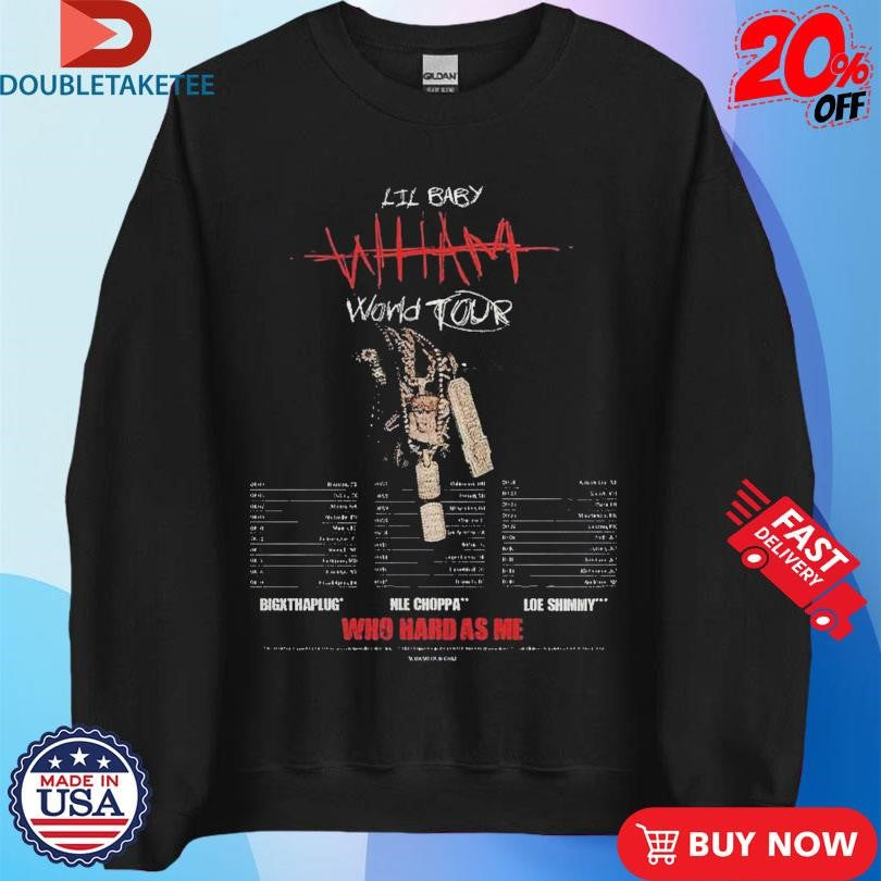 Official Lil Baby Wham World Tour Who Hard As Me 2025 Tour Dates Shirts