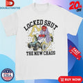 Official Locked Shut The New Chaos Shirts