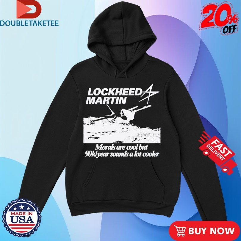 Official Lockheed Martin Engineer Morals Are Cool But 90k Year Sounds A Lot Cooler Shirts