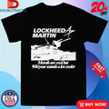 Official Lockheed Martin Engineer Morals Are Cool But 90k Year Sounds A Lot Cooler Shirts