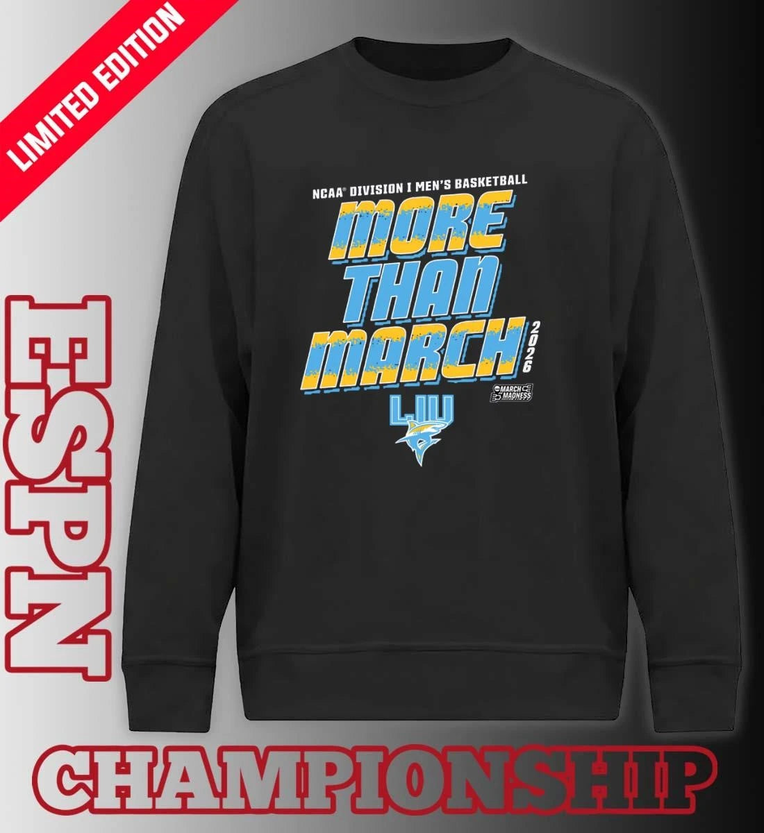 Official Long Island University Men’s Basketball More Than March 2026 Shirt