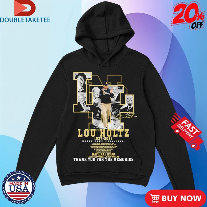 Official Lou Holtz 1937 2026 Notre Dame 1986 1996 National Chapions 1988 College Football Hal Of Fame Thank You For The Memories Shirts