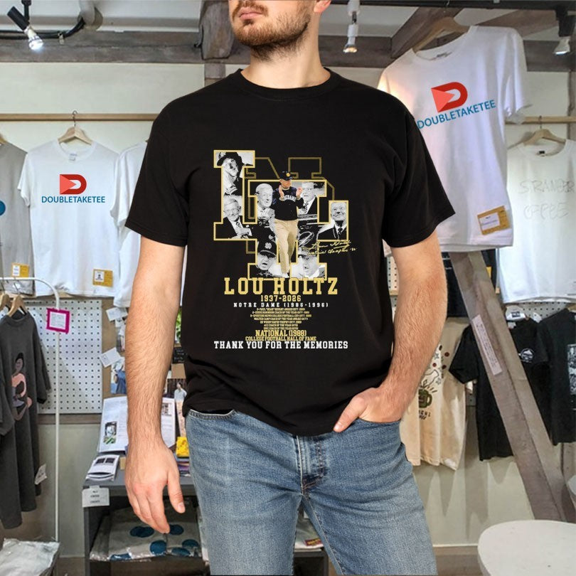 Official Lou Holtz 1937 2026 Notre Dame 1986 1996 National Chapions 1988 College Football Hal Of Fame Thank You For The Memories Shirts