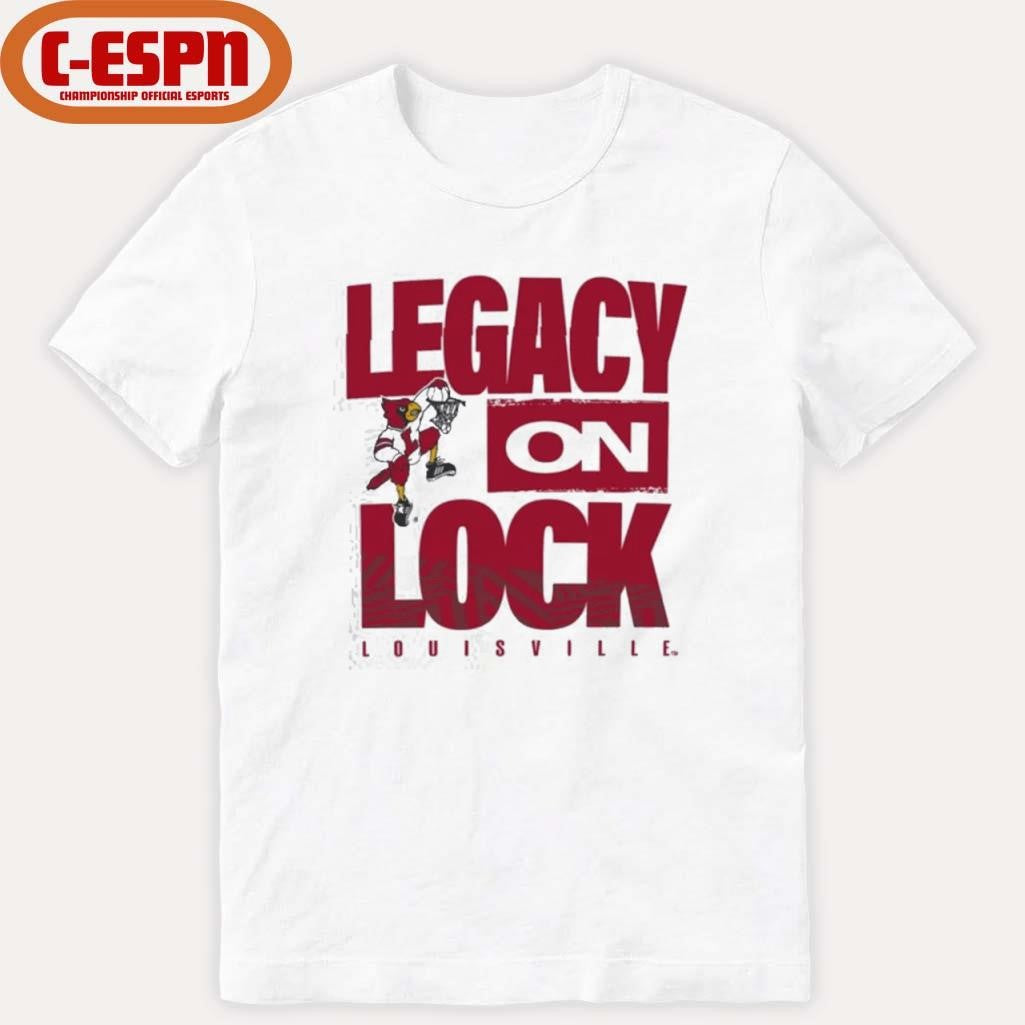 Official Louisville Cardinals Basketball Legacy On Lock Shirt