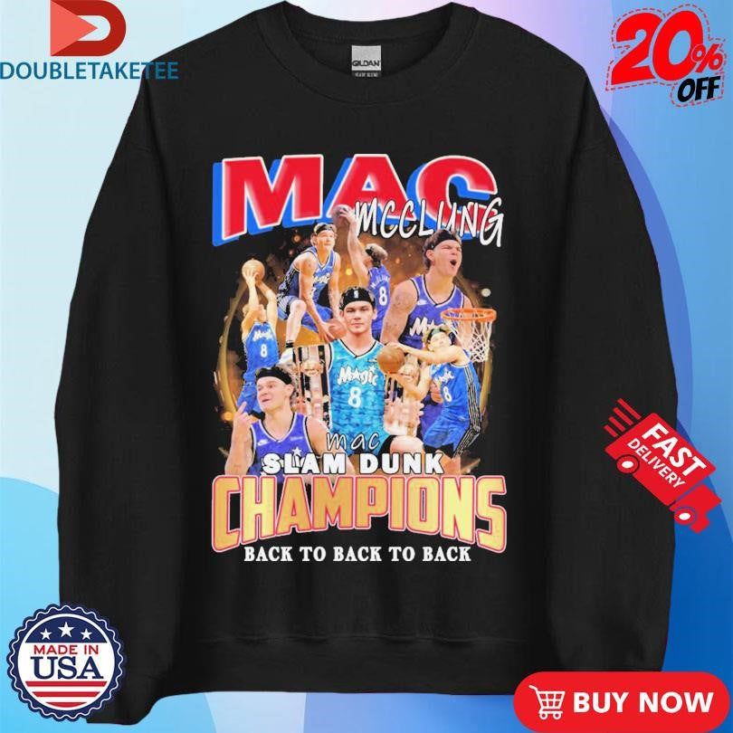 Official Mac McClung Slam Dunk Champions Back To Back To Back Shirts