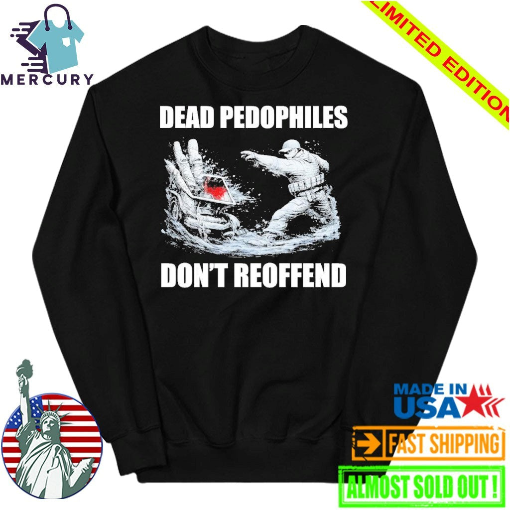 MagaMeg wearing Dead Pedophiles Don’t Reoffend Shirt