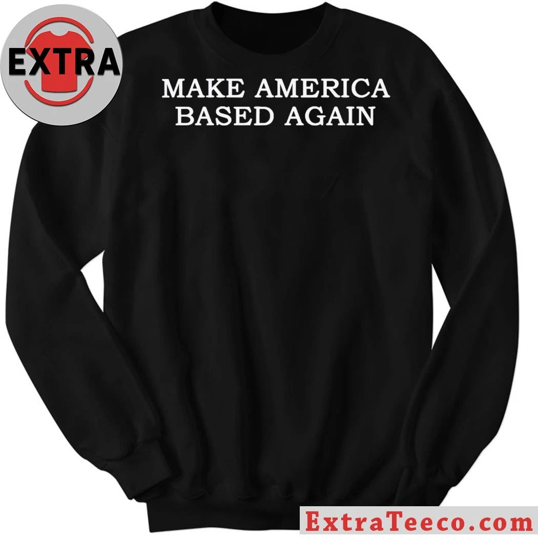 Official Make America Based Again T-Shirt