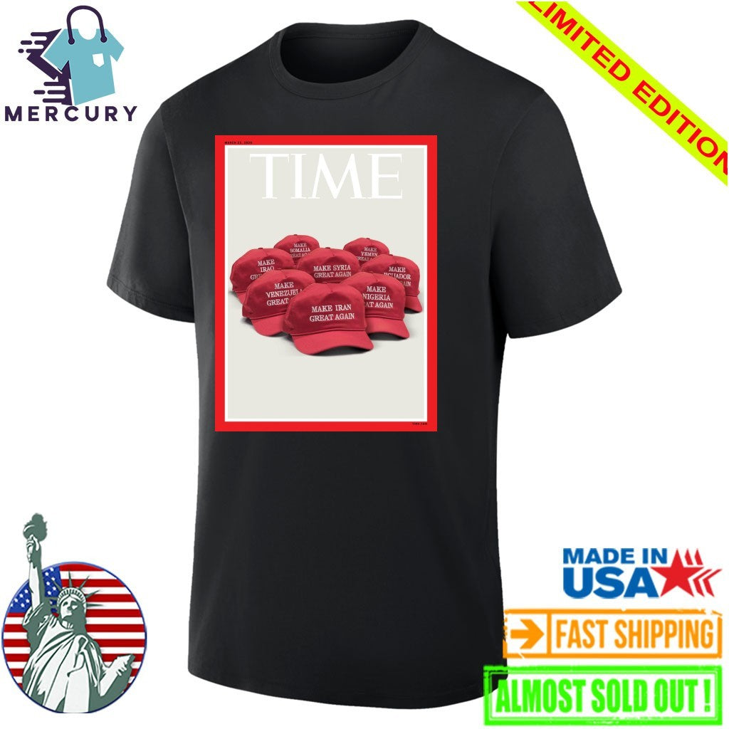 Make Iran Great Again Time Magazine’s New Cover Shirt