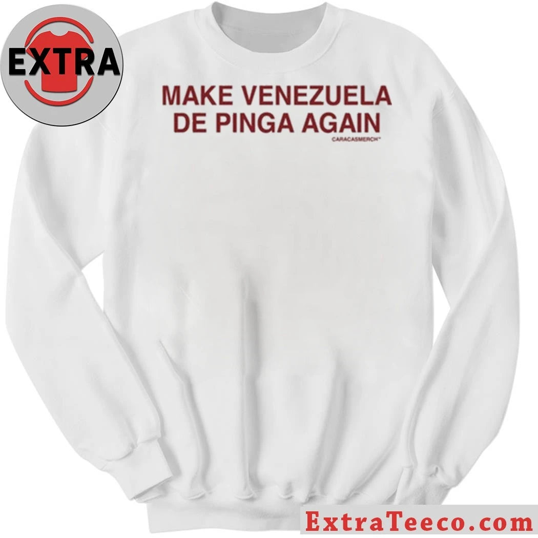 Official Make Venezuela De Pinga Shirt