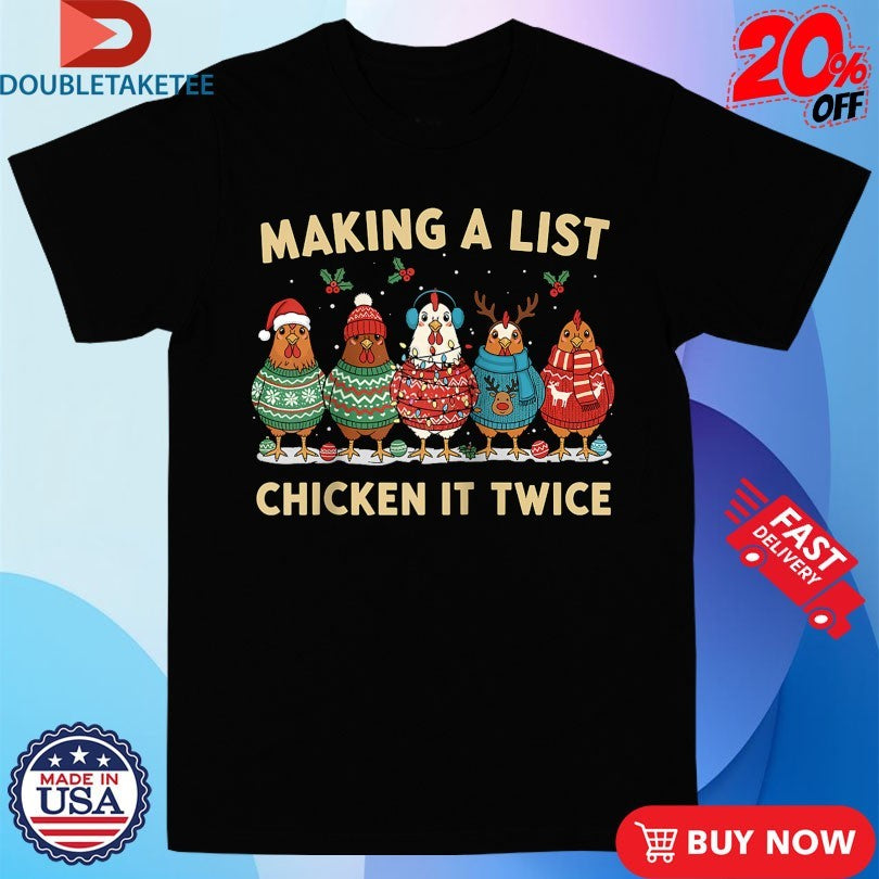 Official Making A List Chicken It Twice Roosters Christmas Shirts