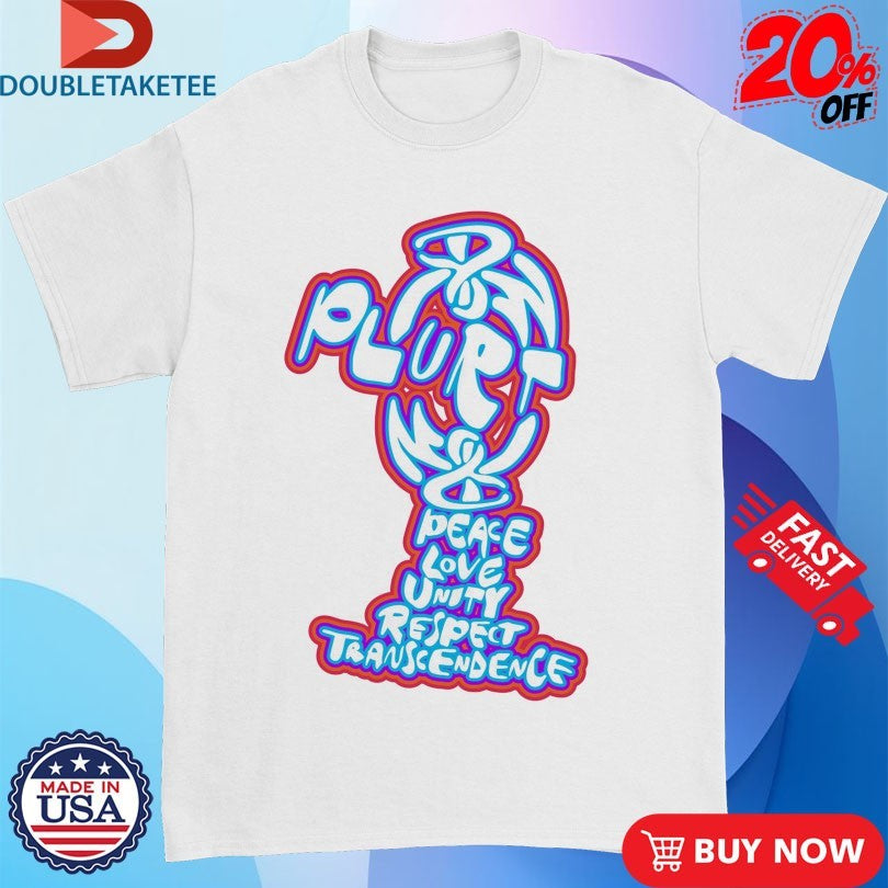 Official Making Time Is Rad Plurt Peace Love Unity Respect Transcendence Shirts