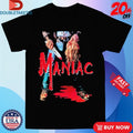 Official Maniac Horror Movie Shirts