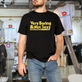 Official Marco Gonzales Very Boring &amp; Not Sexy Shirts