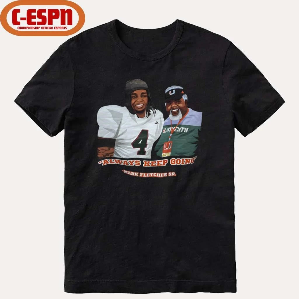 Official Mark Fletcher Sr Always Keep Going T-Shirt