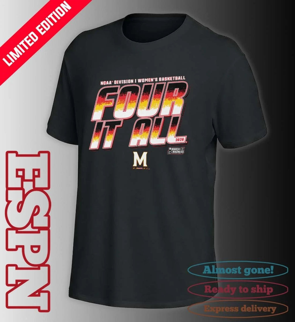 Official Maryland Women’s Basketball Four It All 2026 March Madness Shirt
