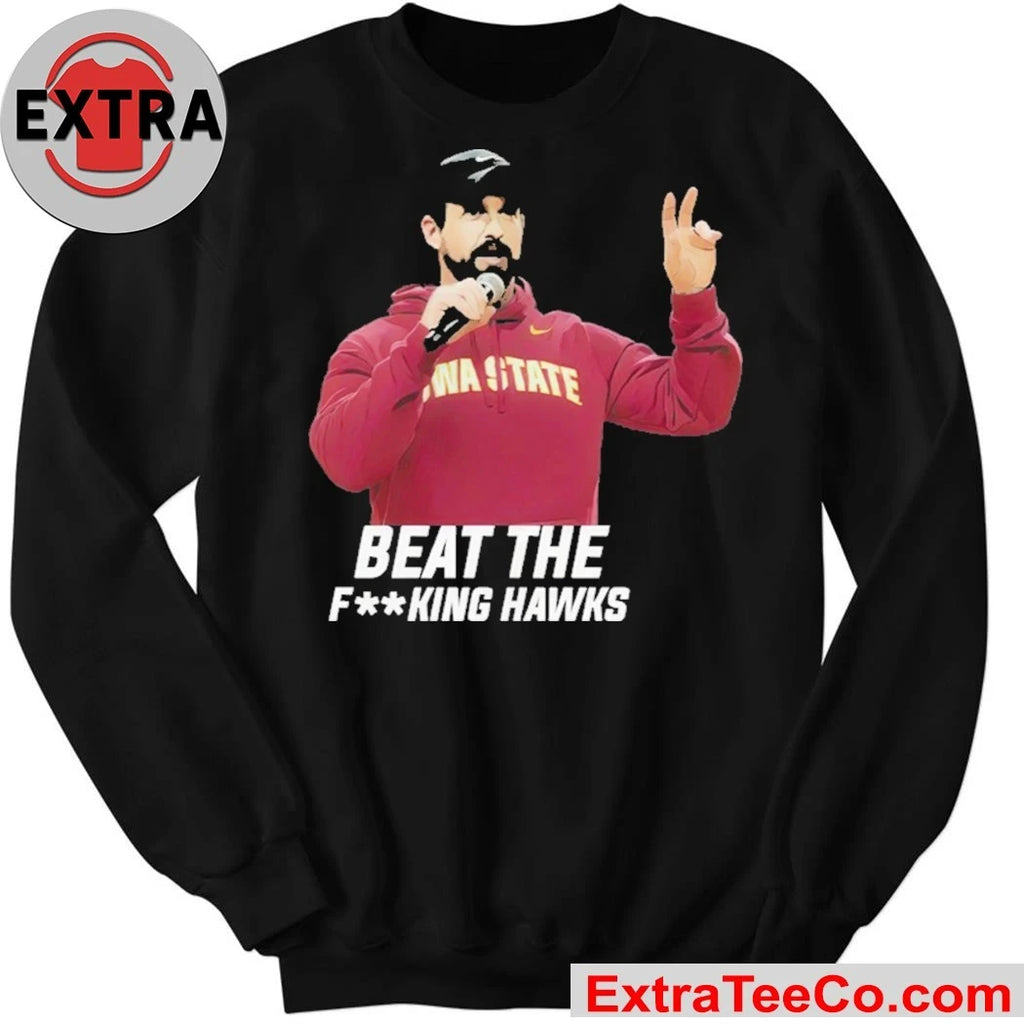 Official Matt Van Winkle Beat The Fking Hawks Iowa State Cyclones head football coach Jimmy Rogers Shirt