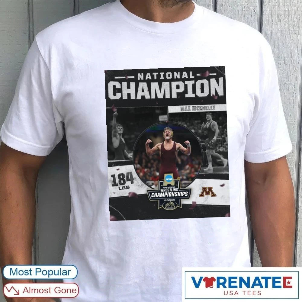 Official Max McEnelly 2026 NCAA Men’s Wrestling National Champion 184 lBS Minnesota T-Shirt