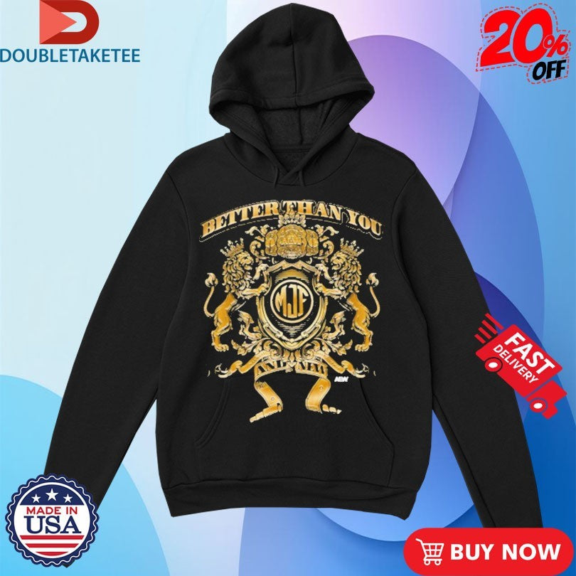 Official Maxwell Jacob Friedman MJF Better Than You And New! AEW Shirts