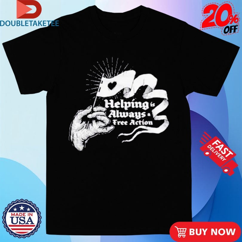 Official McElroy Helping Is Always A Free Action Hand Flag Shirts
