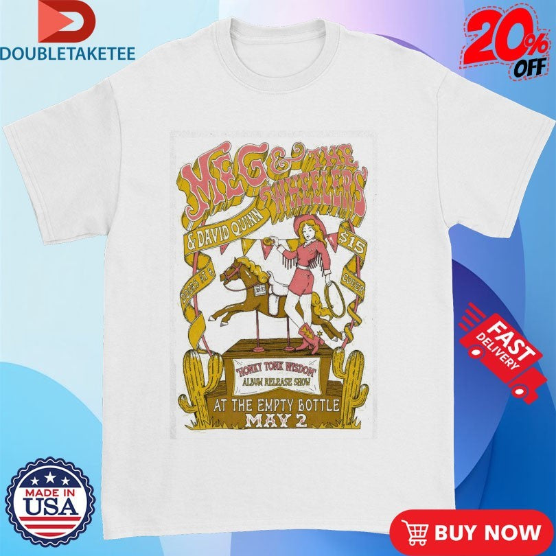 Official Meg And The Wheelers May 2 2026 In Chicago IL Cowgirl Shirts
