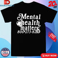 Official Mental Health Matters 800-273-8255 Shirts