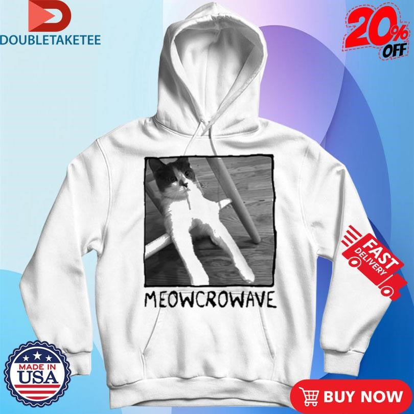 Official Meowcrowave Cat Shirts