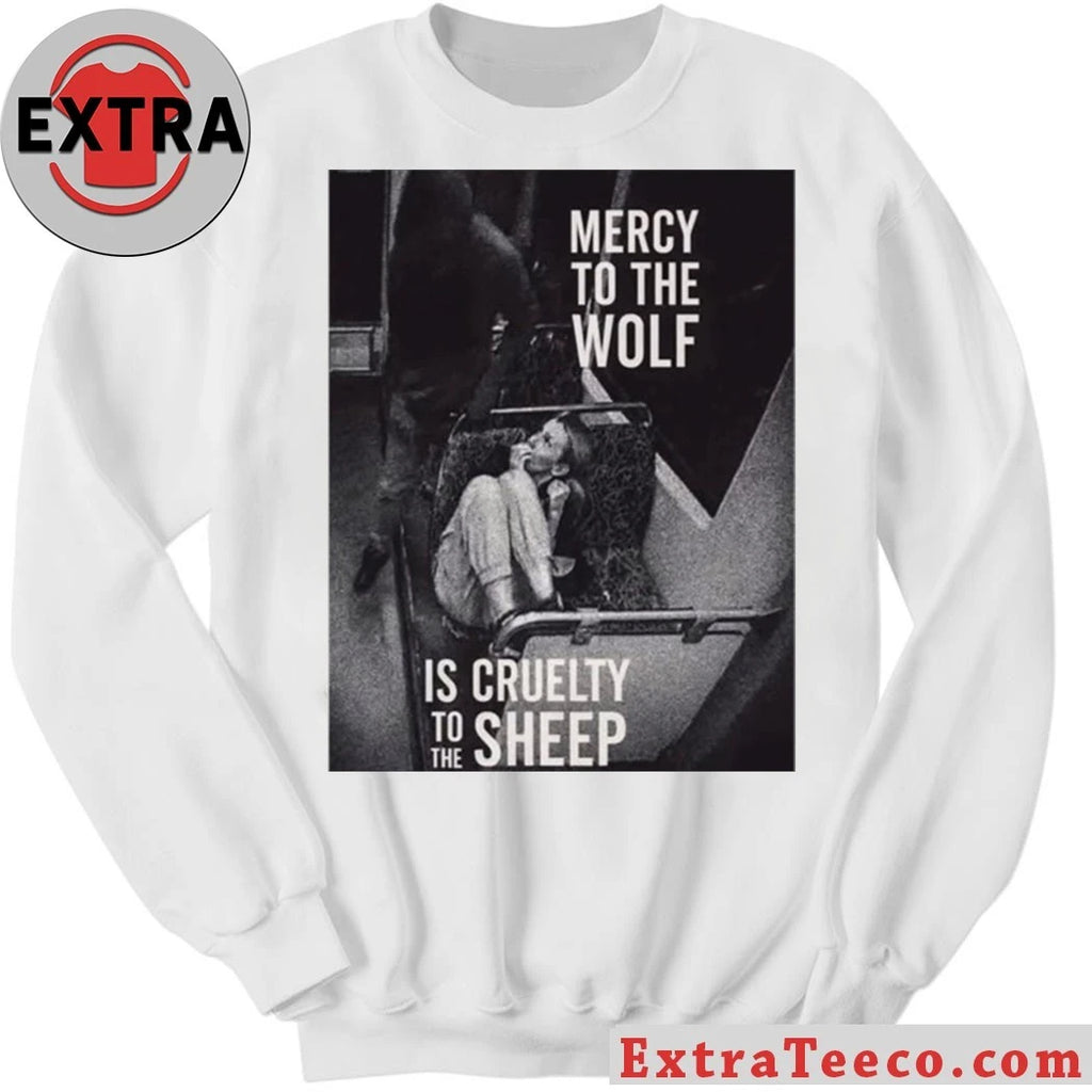 Official Mercy To The Wolf Is Cruelty To The Sheep Iryna Zarutska New T-Shirt