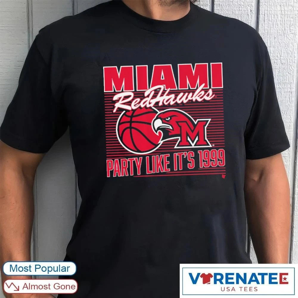 Official Miami OH Redhawks Basketball Party Like It’s 1999 T-Shirt