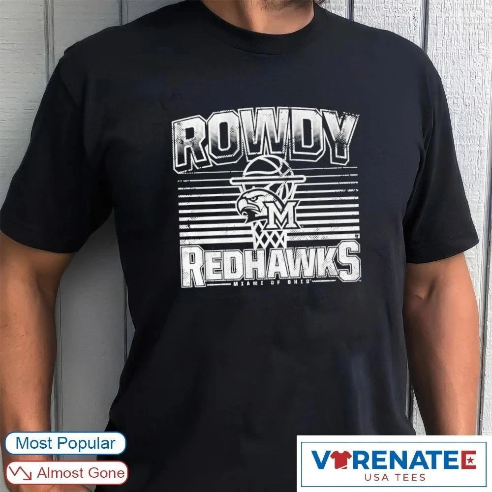 Official Miami OH Redhawks Basketball Rowdy RedHawks T-Shirt