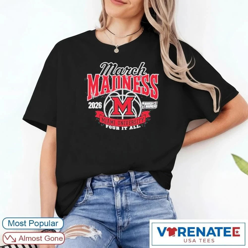 Official Miami Redhawks 2026 NCAA Women’s March Madness Four It All T-Shirt