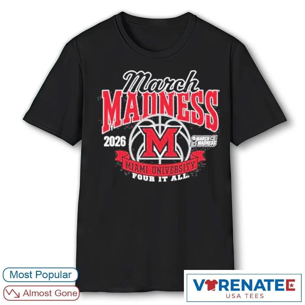 Official Miami Redhawks 2026 NCAA Women’s March Madness Four It All T-Shirt