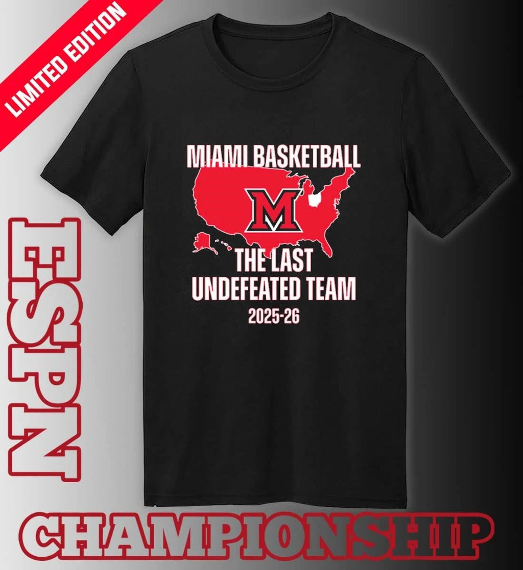 Official Miami Redhawks Basketball 2026 Last Undefeated Team Shirt