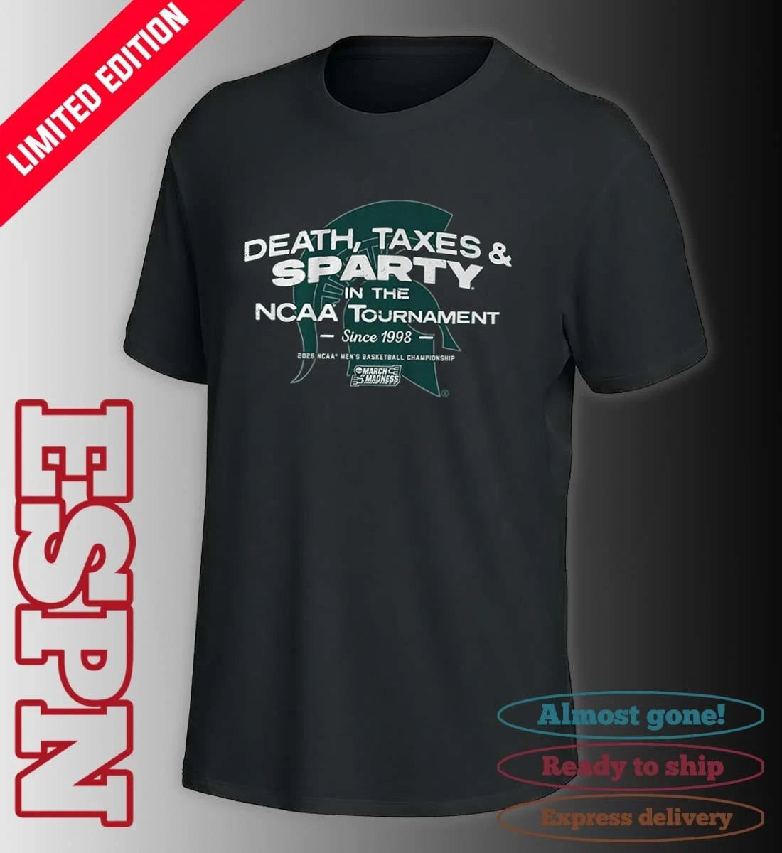Official Michigan State Men’s Basketball Death, Taxes, &amp; Sparty In The NCAA Tournament 2026 Shirt