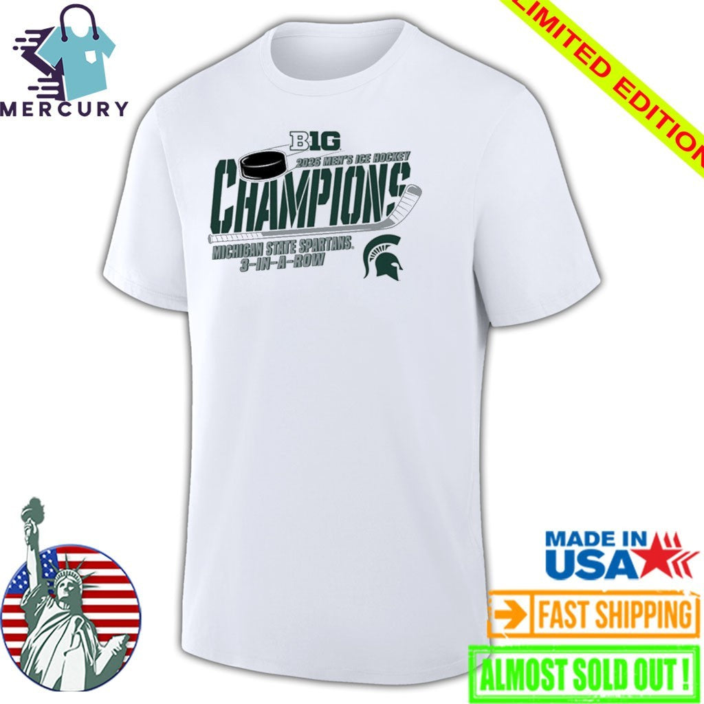 Michigan State Spartans 2026 Big Ten Hockey Champions 3 In A Row Shirt