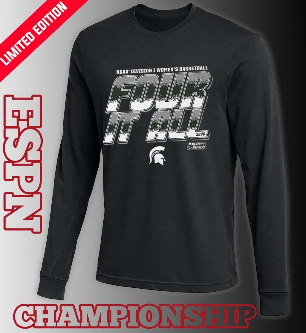 Official Michigan State Women’s Basketball Four It All 2026 March Madness Shirt