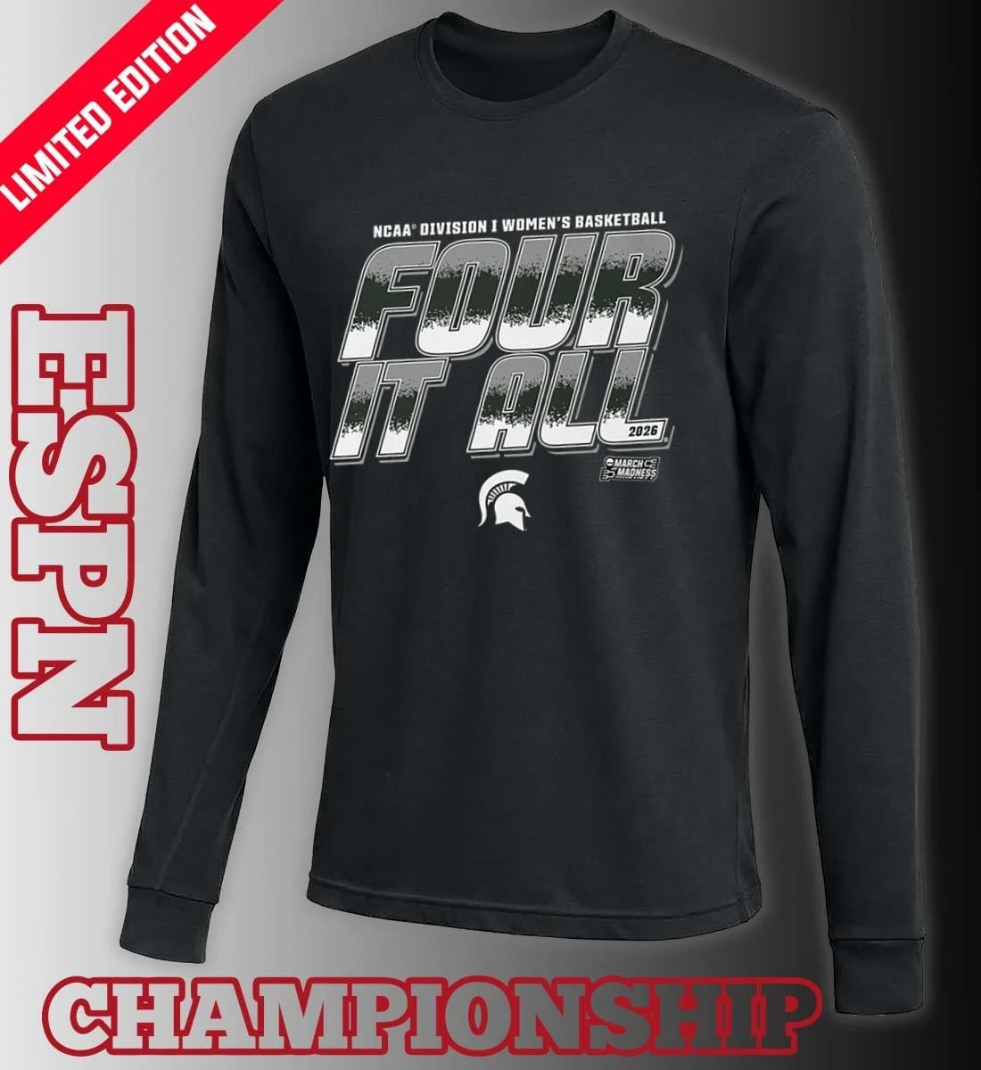 Official Michigan State Women’s Basketball Four It All 2026 March Madness Shirt