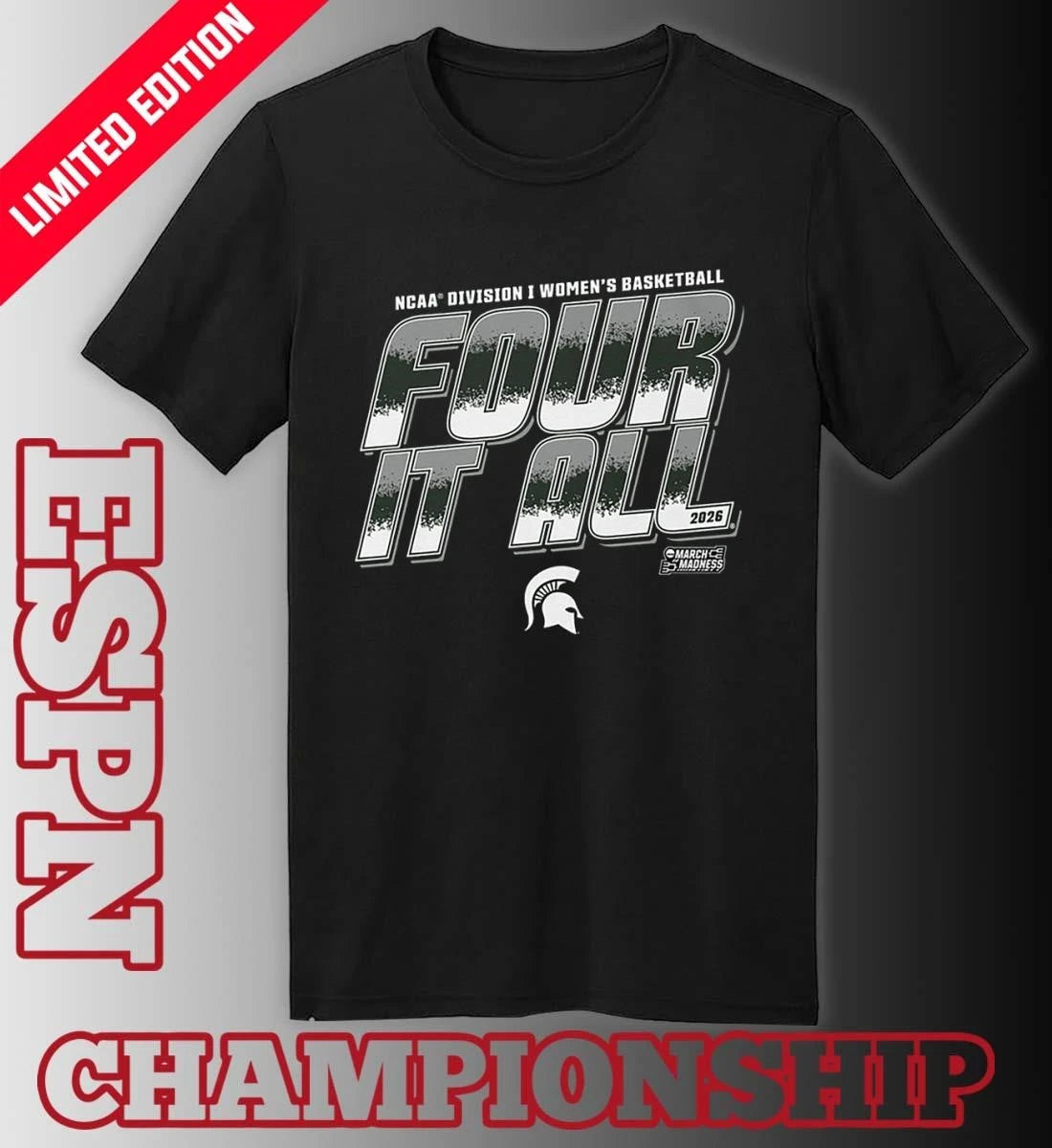 Official Michigan State Women’s Basketball Four It All 2026 March Madness Shirt