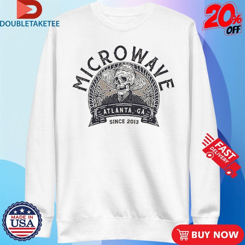 Official Microwave Atlanta GA Since 2013 Straw Hat Cigarettes Shirts