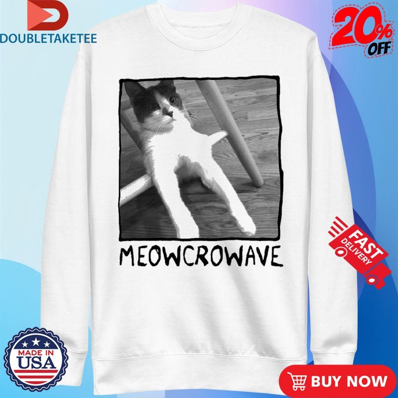 Official Microwave Meowcrowave Shirts