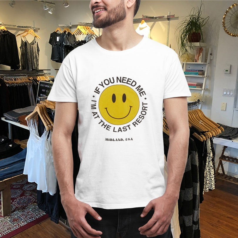 Official Midland If You Need Me I’m At The Last Resort Smiley Shirts