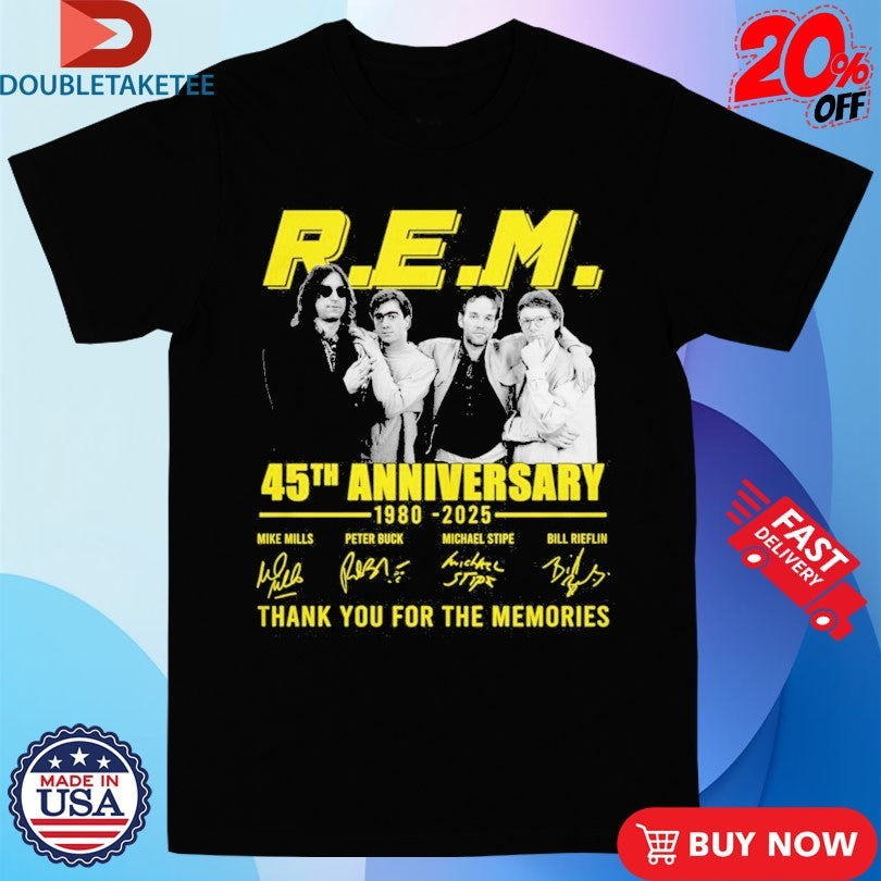 Official Mike Mills Peter Buck Michael Stipe Bill Rieflin R.E.M. 45th Anniversary 1982 2025 Thank You For The Memories Shirts