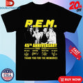 Official Mike Mills Peter Buck Michael Stipe Bill Rieflin R.E.M. 45th Anniversary 1982 2025 Thank You For The Memories Shirts