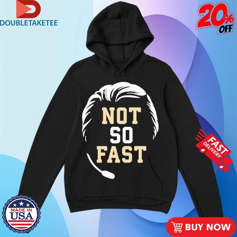 Official Mike Norvell Florida State Seminoles Not So Fast Shirts